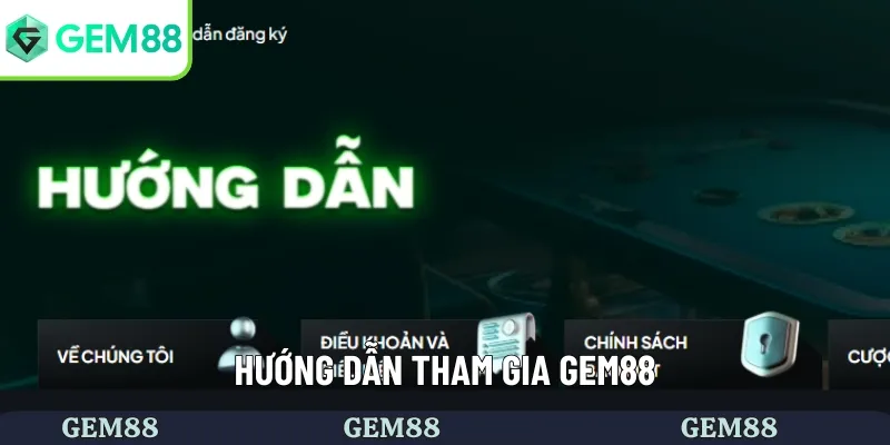 Quy trình tham gia GEM88 vô cùng đơn giản