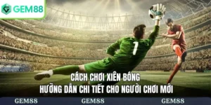 Cách chơi xiên bóng