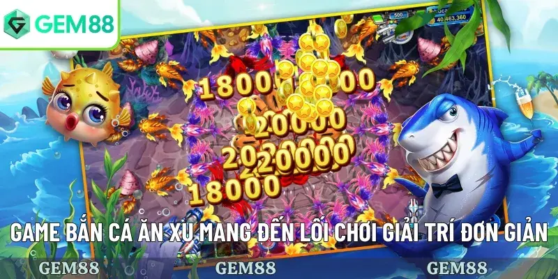 Game Bắn Cá Ăn Xu Là Gì? Hình Thức Chơi Và Điểm Nổi Bật 1 Game bắn cá ăn xu có lối chơi đơn giản dễ hiểu