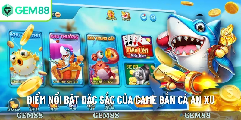 Game Bắn Cá Ăn Xu Là Gì? Hình Thức Chơi Và Điểm Nổi Bật 3 Điểm nổi bật của tựa game