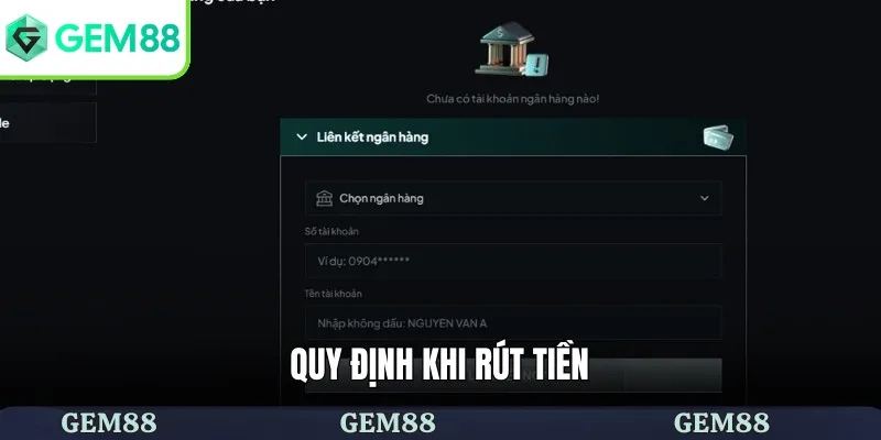 Quy định khi rút tiền 