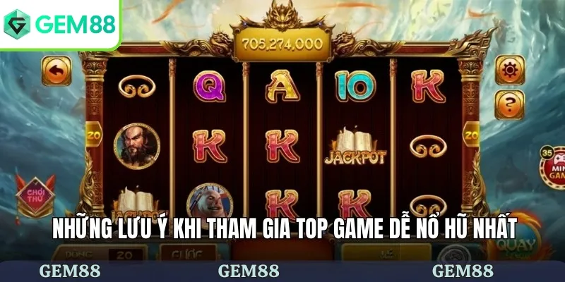 Top Game Dễ Nổ Hũ Nhất - Thử Vận May Săn Thưởng Khủng 2026 3 Những lưu ý khi tham gia top game dễ nổ hũ nhất