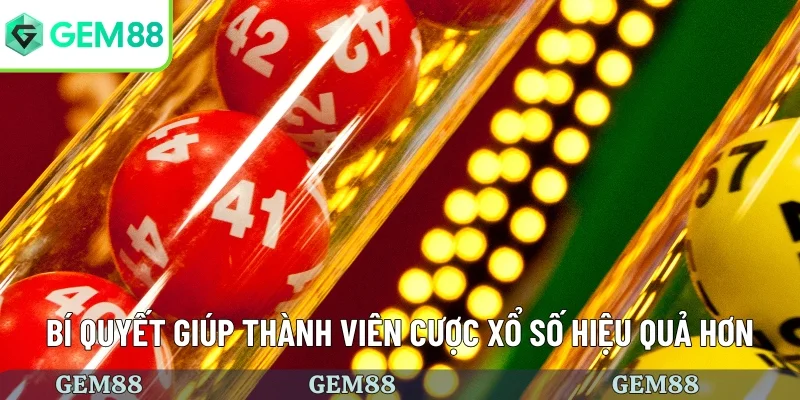 Tỷ Lệ Thưởng Xổ Số - Bảng Hoàn Trả Cực Khủng 2026 3 Bí quyết giúp thành viên cược xổ số hiệu quả hơn